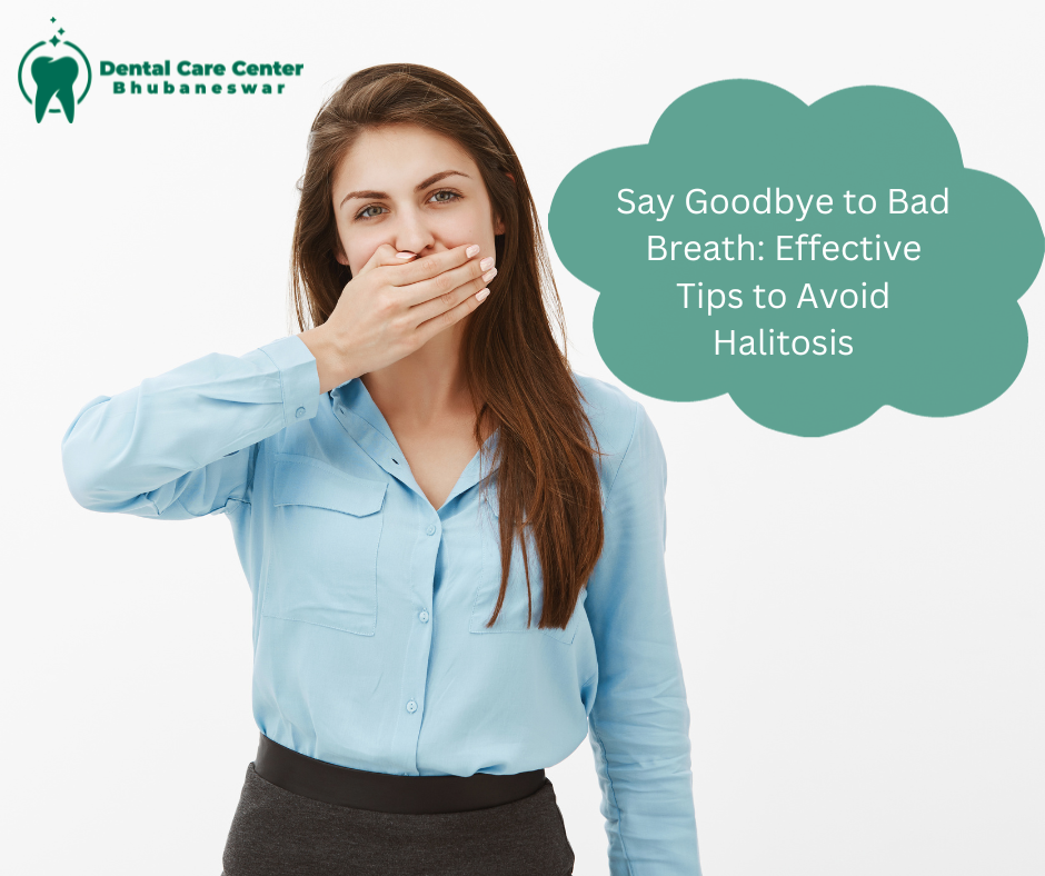 Say Goodbye to Bad Breath: Effective Tips to Avoid Halitosis